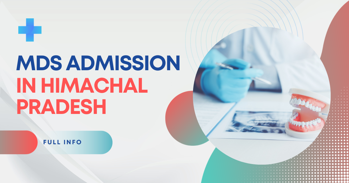 MDS Admission in Himachal Pradesh with fee structure